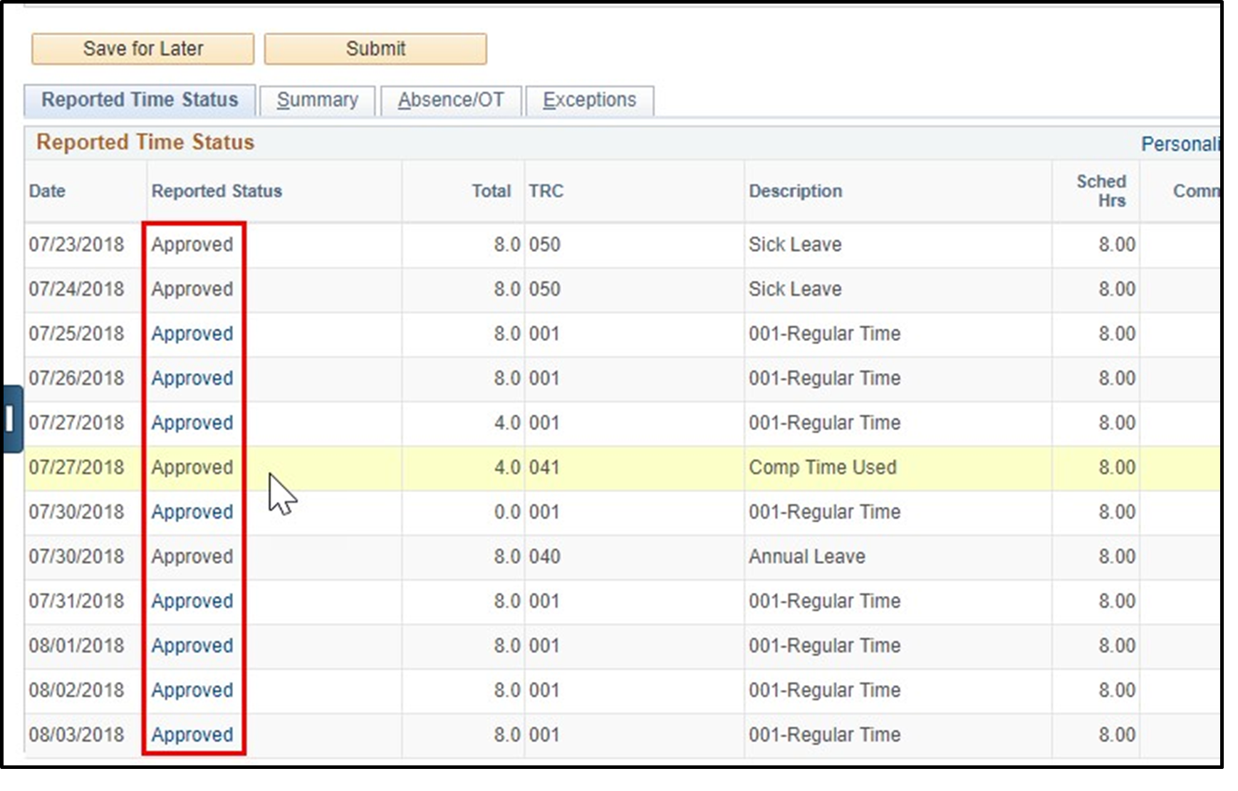 Timesheet entry for reported time status with approved items highlighted under reported status columner 