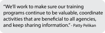 “We’ll work to make sure our training programs continue to be valuable, coordinate activities that are beneficial...