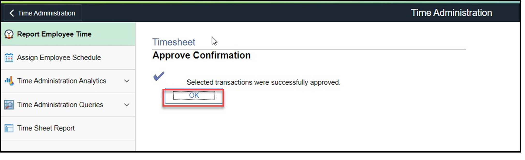 Timesheet entry of approve confirmation with OK button highlighted